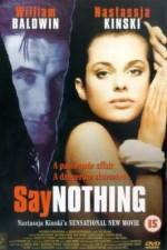 Watch Say Nothing M4uhd