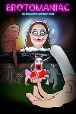 Watch Erotomaniac M4uhd