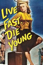 Watch Live Fast, Die Young M4uhd