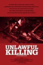 Watch Unlawful Killing M4uhd