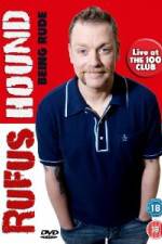 Watch Rufus Hound - Being Rude M4uhd