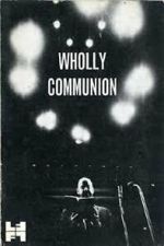 Watch Wholly Communion M4uhd