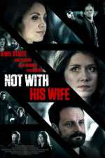 Watch Not with His Wife M4uhd