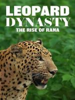 Watch Leopard Dynasty � The Rise of Rana M4uhd