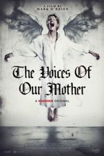 Watch The Voices of Our Mother M4uhd