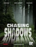 Watch Chasing Shadows M4uhd