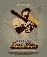 Watch Baseball's Last Hero: 21 Clemente Stories M4uhd