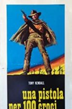 Watch Gunman of One Hundred Crosses M4uhd