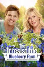 Watch The Irresistible Blueberry Farm M4uhd