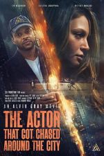 Watch The Actor That Got Chased Around the City M4uhd