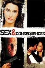 Watch Sex and Consequences M4uhd