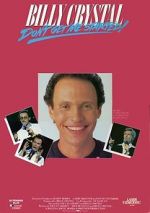 Watch Billy Crystal: Don\'t Get Me Started - The Billy Crystal Special M4uhd