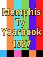 Watch 1987 Best of Memphis TV Yearbook Volume 4 M4uhd