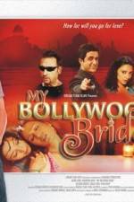 Watch My Bollywood Bride M4uhd