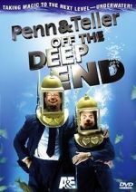 Watch Penn & Teller: Off the Deep End M4uhd