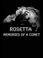 Watch Rosetta: Memories of a Comet M4uhd