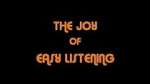 Watch The Joy Of Easy Listening M4uhd