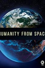 Watch Humanity from Space M4uhd