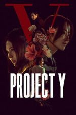 Watch Project Y M4uhd
