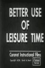 Watch Better Use of Leisure Time M4uhd