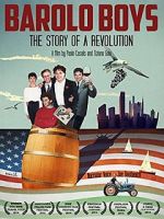 Watch Barolo Boys. The Story of a Revolution M4uhd