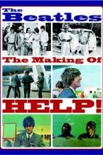 Watch The Beatles: The Making of Help! M4uhd