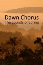 Watch Dawn Chorus: The Sounds of Spring M4uhd