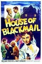 Watch House of Blackmail M4uhd