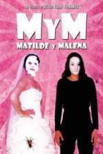 Watch M y M: Matilde y Malena M4uhd