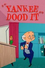 Watch Yankee Dood It (Short 1956) M4uhd