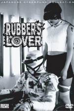 Watch Rubber's Lover M4uhd