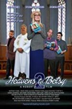 Watch Heavens to Betsy 2 M4uhd