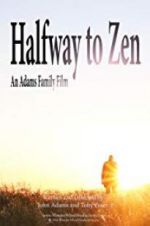 Watch Halfway to Zen M4uhd