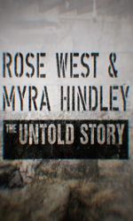 Watch Rose West and Myra Hindley - The Untold Story M4uhd