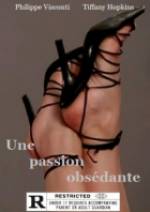 Watch Une passion obsdante M4uhd