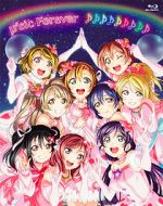 Watch \'s Final LoveLive! \'sic Forever M4uhd