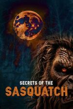 Watch Secrets of the Sasquatch M4uhd