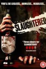 Watch Slaughtered M4uhd
