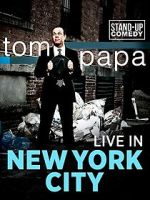 Watch Tom Papa: Live in New York City M4uhd