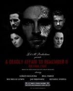 Watch A Deadly Affair to Remember II: The Final Fight M4uhd