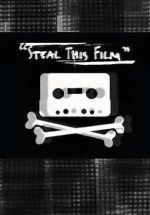 Watch Steal This Film (Short 2006) M4uhd