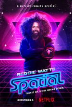 Watch Reggie Watts: Spatial M4uhd