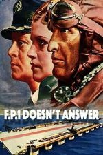 Watch F.P.1 Doesn\'t Answer M4uhd
