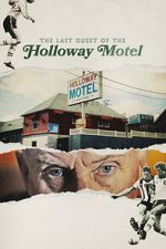 Watch The Last Guest of the Holloway Motel M4uhd