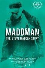 Watch Maddman: The Steve Madden Story M4uhd