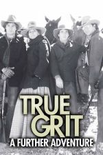 Watch True Grit: A Further Adventure M4uhd