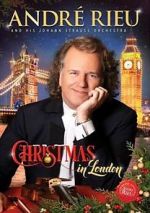 Watch Andre Rieu: Christmas in London M4uhd