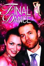 Watch Final Dance M4uhd
