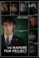 Watch The Manure Film Project: A Crappy Documentary with Absolutely No Budget M4uhd