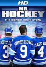 Watch Mr. Hockey: The Gordie Howe Story M4uhd